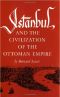 [Centers of Civilization 01] • Istanbul and the Civilization of the Ottoman Empire